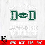 New York Jets Im A Proud Dad SVG DXF EPS PNG FILE, NFL File Cut,Digital Download,Instant Download, Silhouette