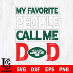 New York Jets My Favorite People Call me Dad SVG DXF EPS PNG FILE, NFL File Cut,Digital Download,Instant Download, Silhouette