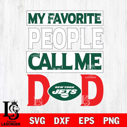 New York Jets My Favorite People Call me Dad SVG DXF EPS PNG FILE, NFL File Cut,Digital Download,Instant Download, Silhouette