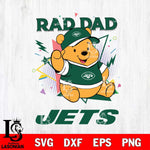 New York Jets Pooh Bear Rad Dad SVG DXF EPS PNG FILE, Disney Father day File Cut,Digital Download,Instant Download,Disney Svg Files