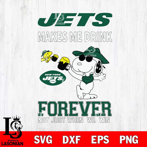 New York Jets Snoopy makes me drink forever SVG DXF EPS PNG FILE,Snoopy File Cut, Nfl Digital Download,Instant Download, Silhouette