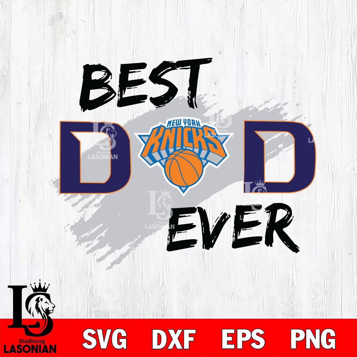 New York Knicks Best DAD Ever Basketball lasoniansvg