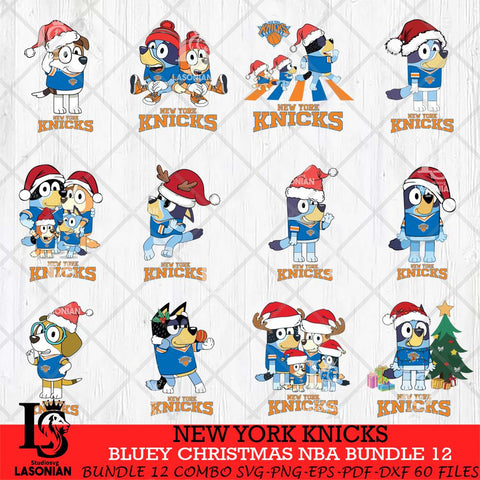 New York Knicks Bluey Christmas NBA Bundle 12 Cricut , Christmas Svg , Bluey svg , Digital Download, dxf eps png pdf file