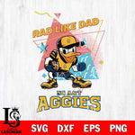 North Carolina A&T Donal Duck Rad Like Dad SVG DXF EPS PNG FILE, NCAA File Cut,Digital Download,Instant Download