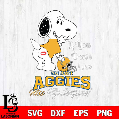 North Carolina A&T Snoopy If you dont like kiss SVG DXF EPS PNG FILE,Snoopy File Cut, NCAA Digital Download,Instant Download,Christmas Silhouette