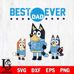 North Carolina Tar Heels Best Dad Ever , father day , Bluey NCAA Svg Eps Dxf Png File, Digital Download, Instant Download