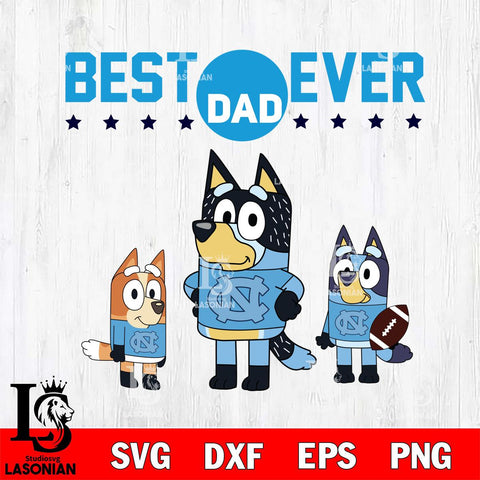 North Carolina Tar Heels Best Dad Ever , father day , Bluey NCAA Svg Eps Dxf Png File, Digital Download, Instant Download