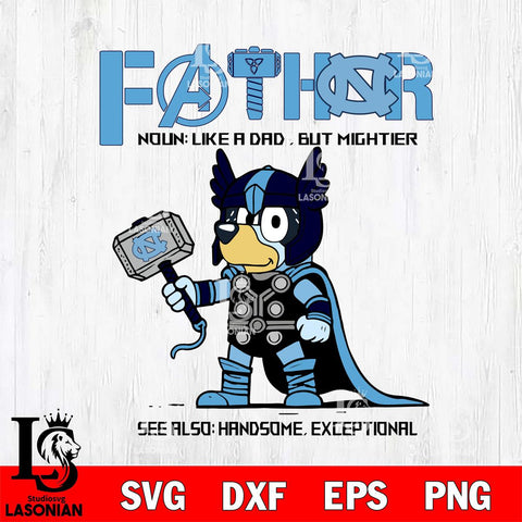 North Carolina Tar Heels Bluey Fathor Father day Svg Eps Dxf Png File, Digital Download, Instant Download