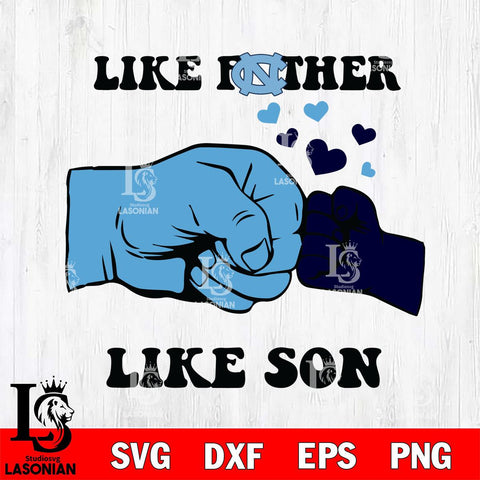 North Carolina Tar Heels Like Father Like Son Svg Eps Dxf Png File, Digital Download, Instant Download
