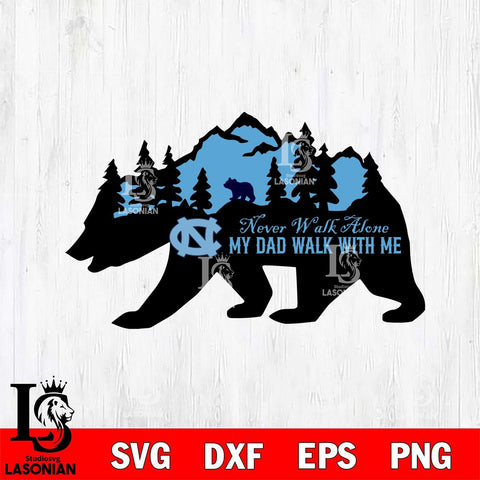 North Carolina Tar Heels My Dad Walk With Me Svg Eps Dxf Png File, Digital Download, Instant Download