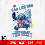 North Carolina Tar Heels Stitch Love Rad Like Dad SVG DXF EPS PNG FILE, NCAA File Cut,Digital Download,Instant Download