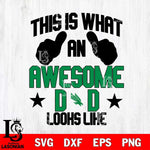 North Texas Mean Green Awesome Dad Looks like Svg Eps Dxf Png File, Digital Download, Instant Download