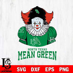 North Texas Mean Green Pennywise Horror Sport 7 Svg Eps Dxf Png File, Digital Download