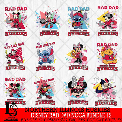 Northern Illinois Huskies Disney Rad Dad NCAA Bundle 12 SVG DXF EPS PNG FILE, BUNDLE NCAA Disney Father day File Cut,Digital Download,Instant Download,Disney Svg Files