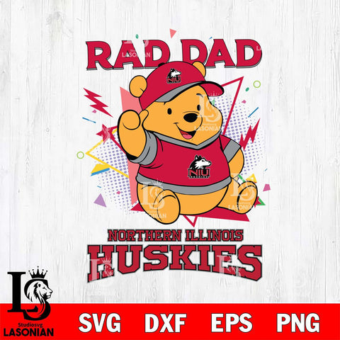 Northern Illinois Huskies Pooh Bear Rad Dad SVG DXF EPS PNG FILE, NCAA File Cut,Digital Download,Instant Download