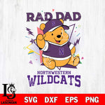 Northwestern Wildcats Pooh Bear Rad Dad SVG DXF EPS PNG FILE, NCAA File Cut,Digital Download,Instant Download