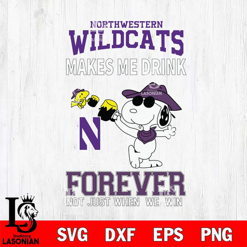 Northwestern Wildcats Snoopy makes me drink forever SVG DXF EPS PNG FILE,Snoopy File Cut, NCAA Digital Download,Instant Download,Christmas Silhouette