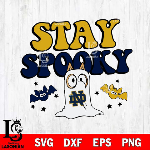 Notre Dame Fighting Irish Bluey Halloween Stay Spooky Svg Eps Dxf Png File, Digital Download, Instant Download