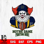 Notre Dame Fighting Irish Pennywise Horror Sport 9 Svg Eps Dxf Png File, Digital Download