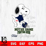 Notre Dame Fighting Irish Snoopy If you dont like kiss SVG DXF EPS PNG FILE,Snoopy File Cut, NCAA Digital Download,Instant Download,Christmas Silhouette