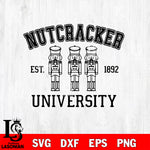 Nutcracker University Svg Eps Dxf Png File,Christmas File Cut ,Digital Download ,Instant Download, Cricut File