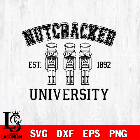 Nutcracker University Svg Eps Dxf Png File,Christmas File Cut ,Digital Download ,Instant Download, Cricut File