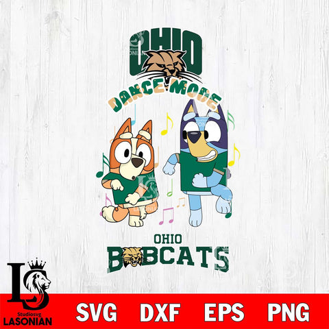 Ohio Bobcats Bluey Bingo Dance Mode Svg Eps Dxf Png File, NCAA svg, Digital Download, Instant Download