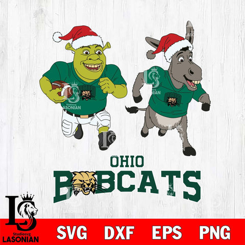 Ohio Bobcats Shrek and Donkey Football Cricut,Christmas SVG DXF EPS PNG FILE, NCAA Digital Download,Instant Download, Silhouette