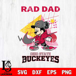 Ohio State Buckeyes Mickey Mouse Rad Dad SVG DXF EPS PNG FILE, NCAA File Cut,Digital Download,Instant Download