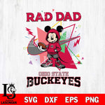 Ohio State Buckeyes Mickey Wearing Hoodie Rad Dad SVG DXF EPS PNG FILE, NCAA File Cut,Digital Download,Instant Download