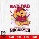Ohio State Buckeyes Pooh Bear Rad Dad SVG DXF EPS PNG FILE, NCAA File Cut,Digital Download,Instant Download