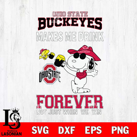 Ohio State Buckeyes Snoopy makes me drink forever SVG DXF EPS PNG FILE,Snoopy File Cut, NCAA Digital Download,Instant Download,Christmas Silhouette