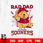 Oklahoma Sooners Pooh Bear Rad Dad SVG DXF EPS PNG FILE, NCAA File Cut,Digital Download,Instant Download