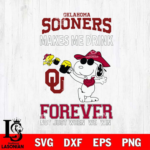 Oklahoma Sooners Snoopy makes me drink forever SVG DXF EPS PNG FILE,Snoopy File Cut, NCAA Digital Download,Instant Download,Christmas Silhouette