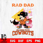 Oklahoma State Cowboys Mickey Mouse Rad Dad SVG DXF EPS PNG FILE, NCAA File Cut,Digital Download,Instant Download