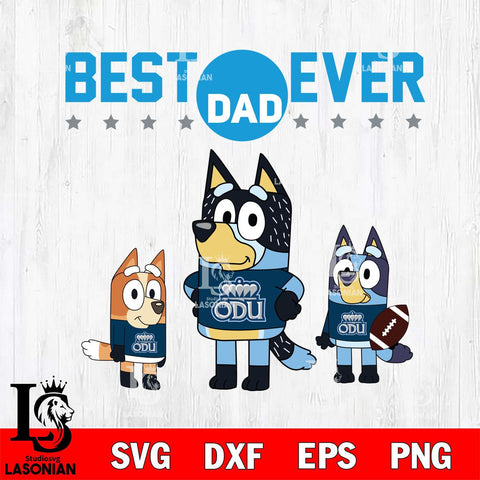 Old Dominion Monarchs Best Dad Ever , father day , Bluey NCAA Svg Eps Dxf Png File, Digital Download, Instant Download