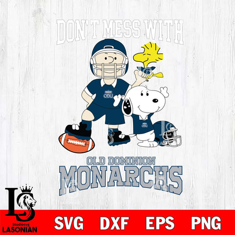 Old Dominion Monarchs Snoopy Dont mess with SVG DXF EPS PNG FILE,Snoopy File Cut, NCAA Digital Download,Instant Download,Christmas Silhouette