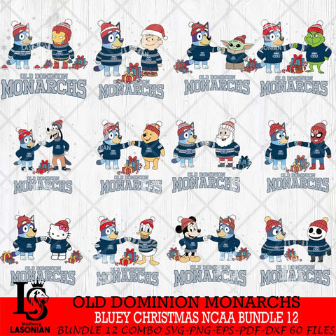 Old Dominion Monarchs  Bluey friends christmas NCAA Bundle File Cut,Bundle NCAA SVG DXF EPS PNG FILE, Digital Download,Instant Download, Silhouette