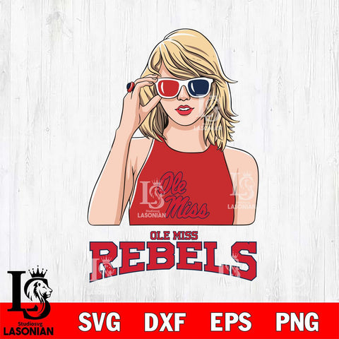 Ole Miss Rebels And Taylor Swift Fan Svg Eps Dxf Png File, Digital Download, Instant Download
