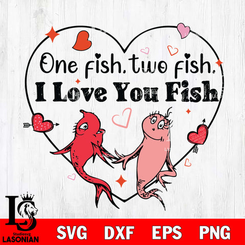 One fish two fish i love you fish svg, Dr seuss svg eps dxf png file, Digital Download,Instant Download