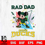 Oregon Ducks Mickey Mouse Sport Rad Dad SVG DXF EPS PNG FILE, NCAA File Cut,Digital Download,Instant Download