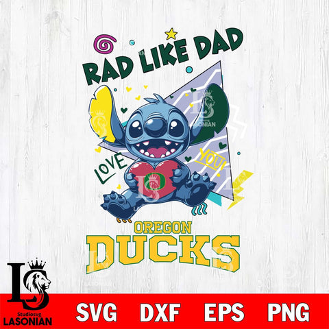 Oregon Ducks Stitch Love Rad Like Dad SVG DXF EPS PNG FILE, NCAA File Cut,Digital Download,Instant Download