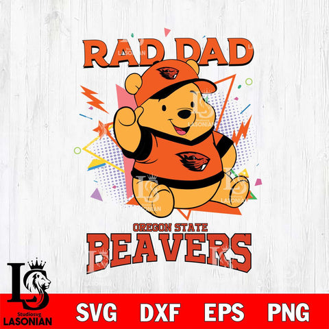 Oregon State Beavers Pooh Bear Rad Dad SVG DXF EPS PNG FILE, NCAA File Cut,Digital Download,Instant Download
