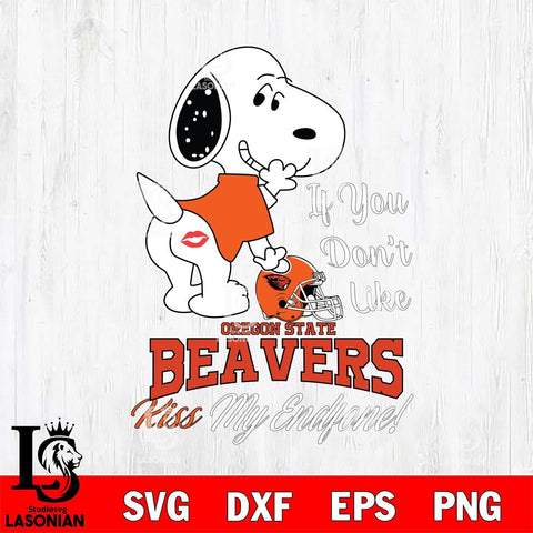 Oregon State Beavers Snoopy If you dont like kiss SVG DXF EPS PNG FILE,Snoopy File Cut, NCAA Digital Download,Instant Download,Christmas Silhouette