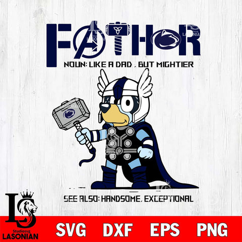 Penn State Nittany Lions Bluey Fathor Father day Svg Eps Dxf Png File, Digital Download, Instant Download
