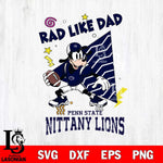 Penn State Nittany Lions Goofy Rad Like Dad SVG DXF EPS PNG FILE, NCAA File Cut,Digital Download,Instant Download