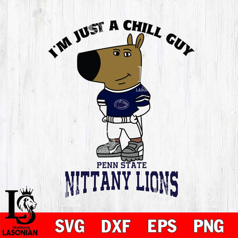 Penn State Nittany Lions I'm Just A Chill Guy Football Svg Eps Dxf Png File,NCAA Svg Files,Chill Guy svg ,Digital Download ,Instant Download, Cricut File