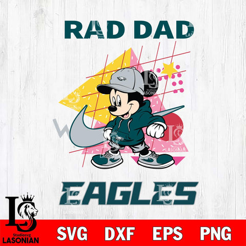 Philadelphia Eagles Mickey Mouse Rad Dad SVG DXF EPS PNG FILE, Disney Father day File Cut,Digital Download,Instant Download,Disney Svg Files