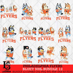 Philadelphia Flyers Bluey Dace Mode NHL Bundle 12 SVG Eps Dxf Png File, Digital Download, Instant Download