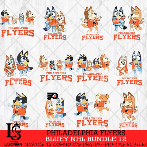 Philadelphia Flyers Bluey Dace Mode NHL Bundle 12 SVG Eps Dxf Png File, Digital Download, Instant Download